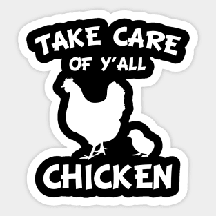 Take Care of Y'all Chicken Sticker